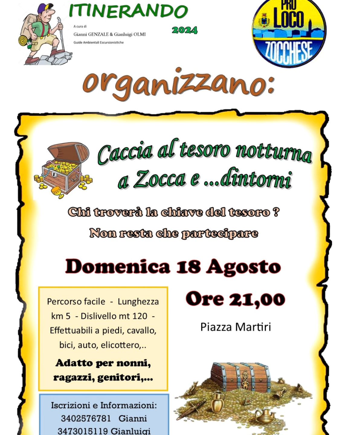 💰Domani sera domenica 18 agosto ci sarà una fantastica caccia al tesoro notturna! 
Partenza alle ore 2100 da piazza Martiri con un percorso facile di circa 5 km e al temine un buonissimo tesoro!!! 😋😉

Non potete perdervela!!

Per info e prenotazioni 340 2576781 o 3473015119