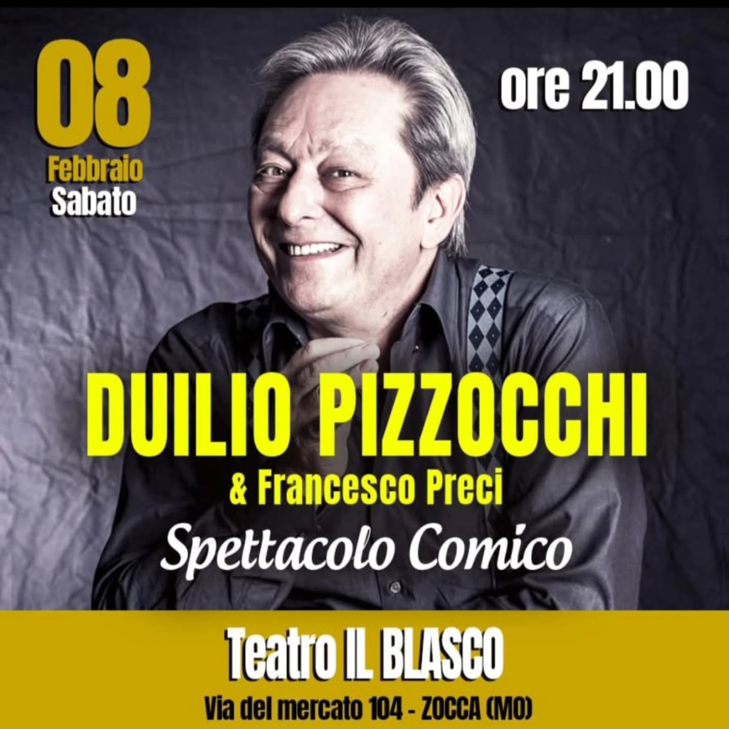 Sabato 8 febbraio ore 2100 presso teatro Il  Blasco
 🎵 RISATE E CANZONI🎵
Spettacolo Comico
Con  Duilio Pizzocchi e Francesco Preci

Info e prevendita al 3343682067